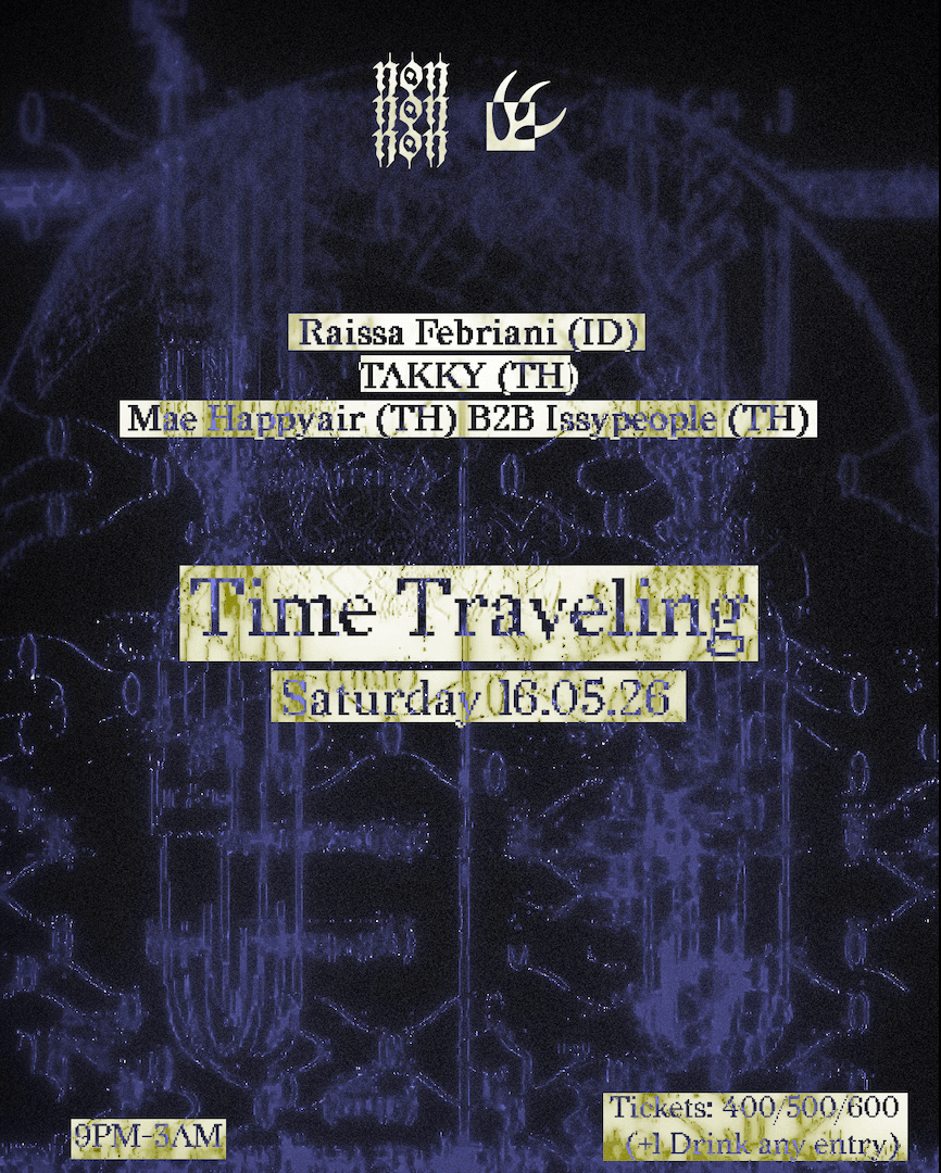 NON NON NON Time Traveling with Raissa Febriani, Takky, Issypeople, Mae Happyair