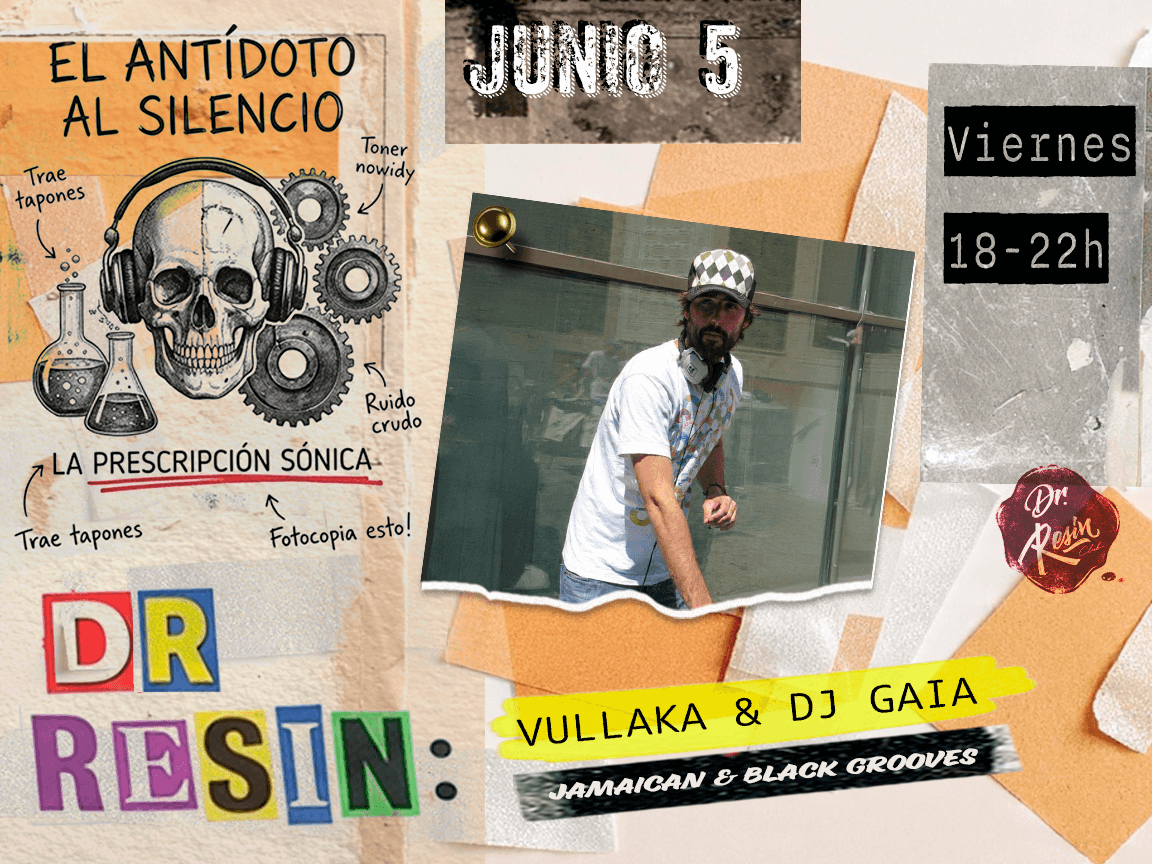 Dr. Resin Social Club meets Vullaka & Gaia