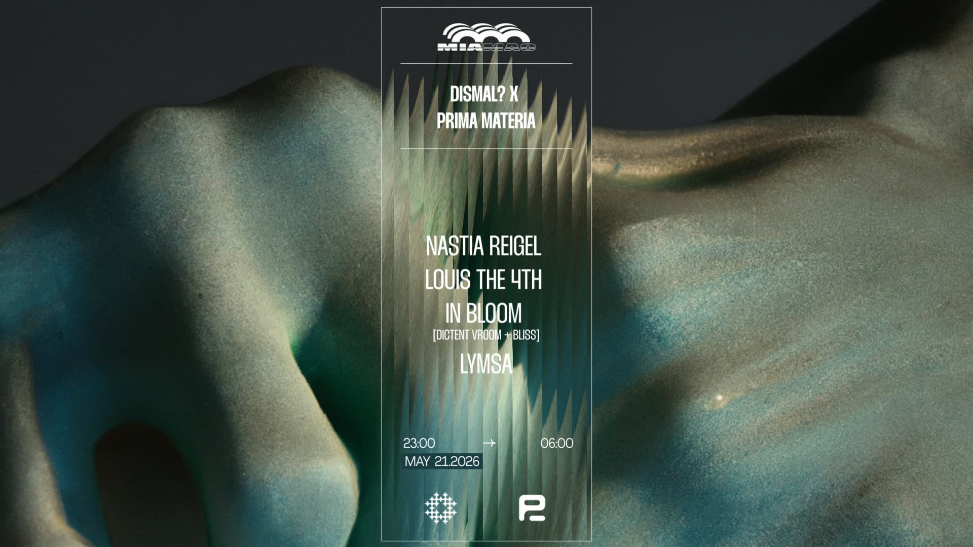 Dismal ? x Prima Materia: Nastia Reigel, Louis The 4th, In Bloom & LYMSA