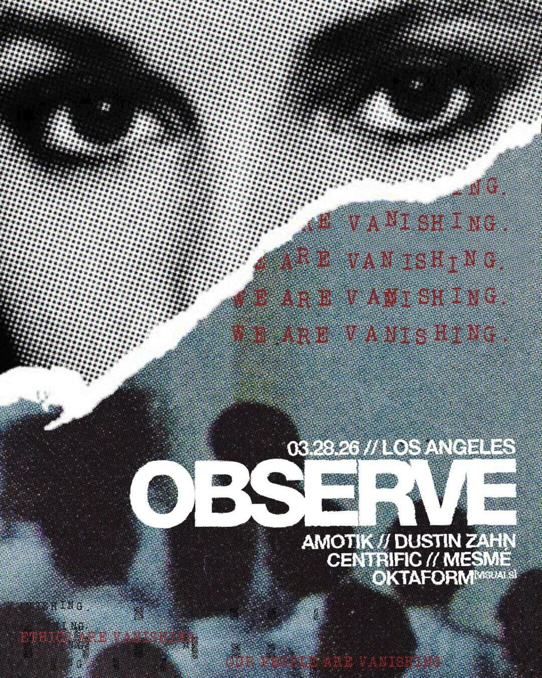 OBSERVE // Amotik / Dustin Zahn / Centrific / Mesmé / OKTAFORM // 3.28 //