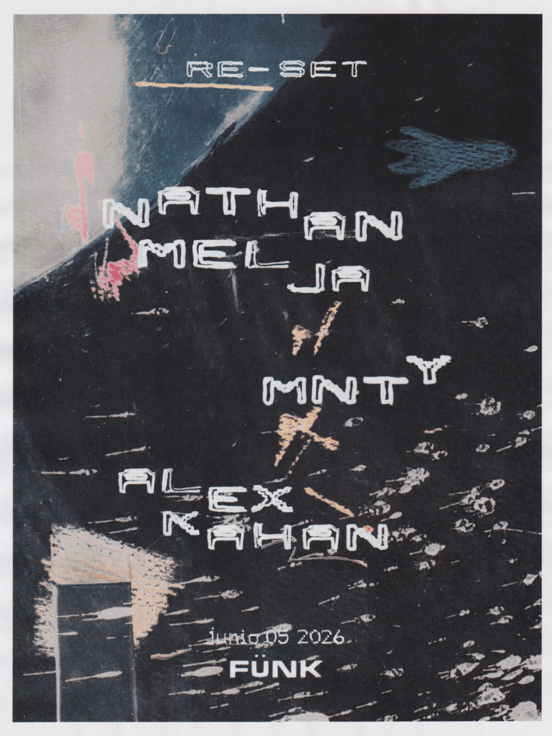 Re-Set: Nathan Melja + MNTY + Alex Kahan