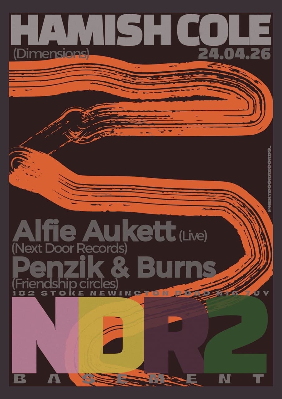 NDR PRESENTS: Hamish Cole, Penzik & Burns, Alfie Aukett (live)