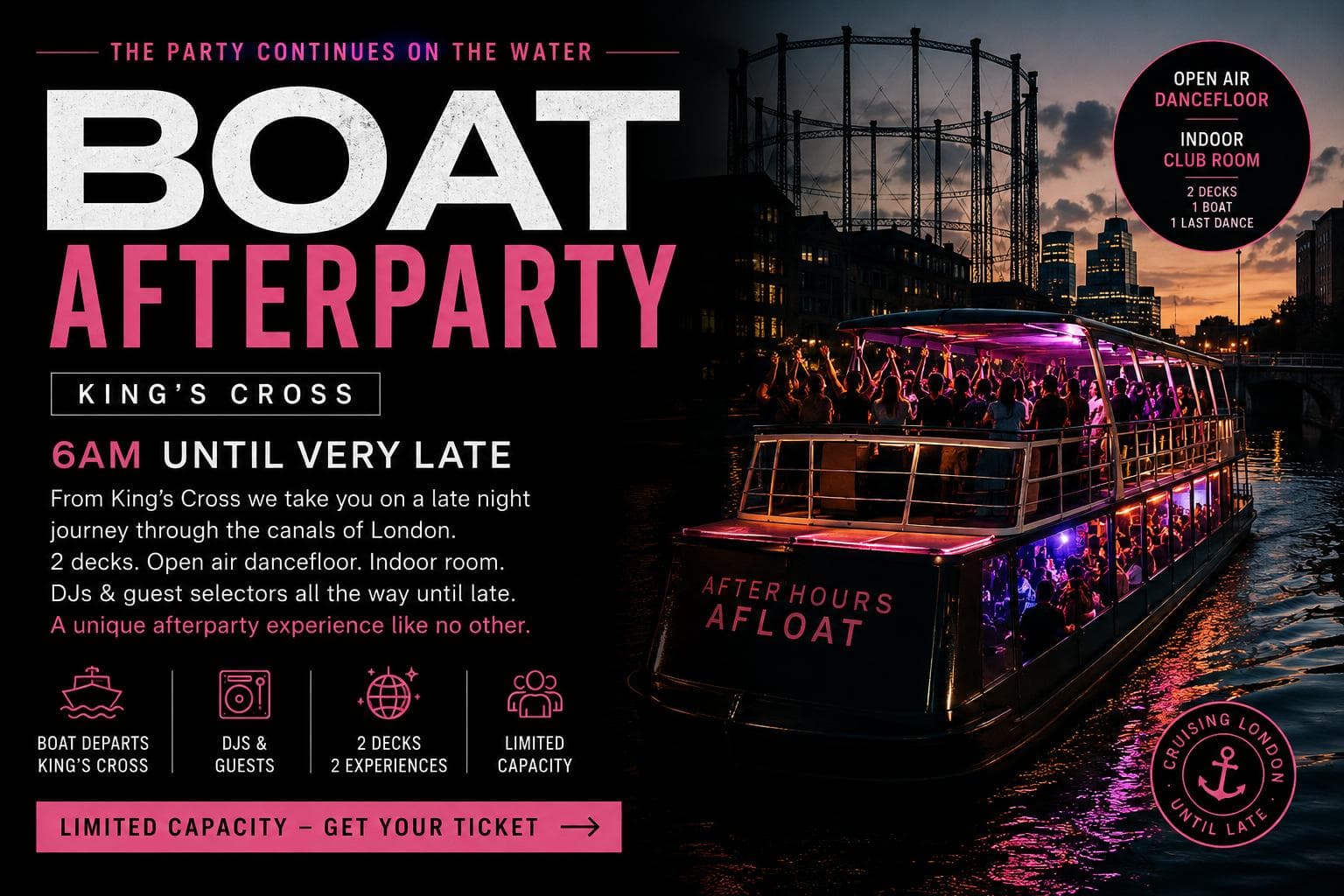 KING'S CROSS BOAT AFTERPARTY 2 decks: open air + indoor dancefloors. Sunday morning cruising