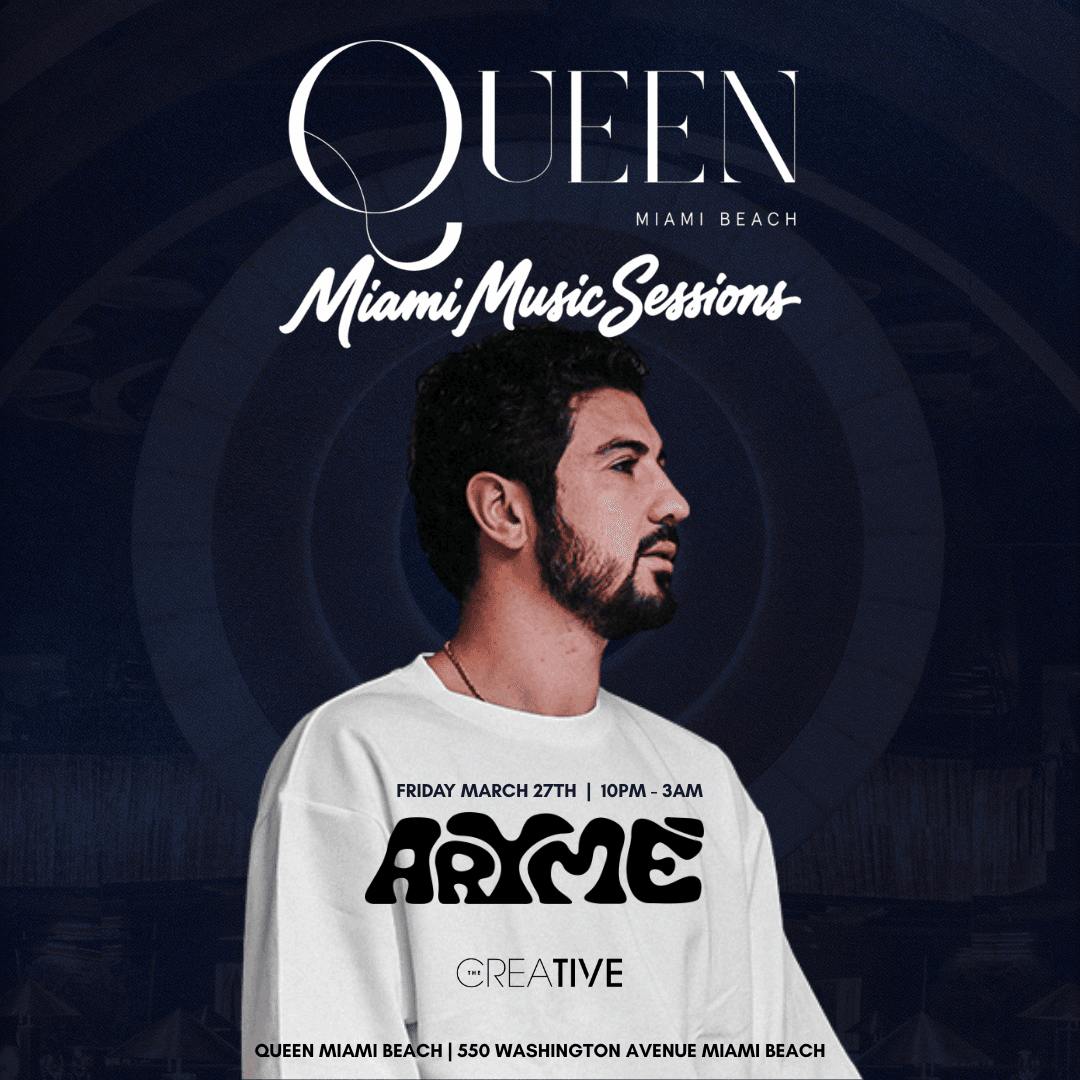 MIAMI MUISC SESSION AT QUEEN Miami Beach FEAT. DJ ARYME