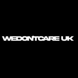 wedontcareuk
