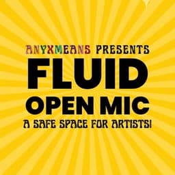 FLUID OPEN MIC
