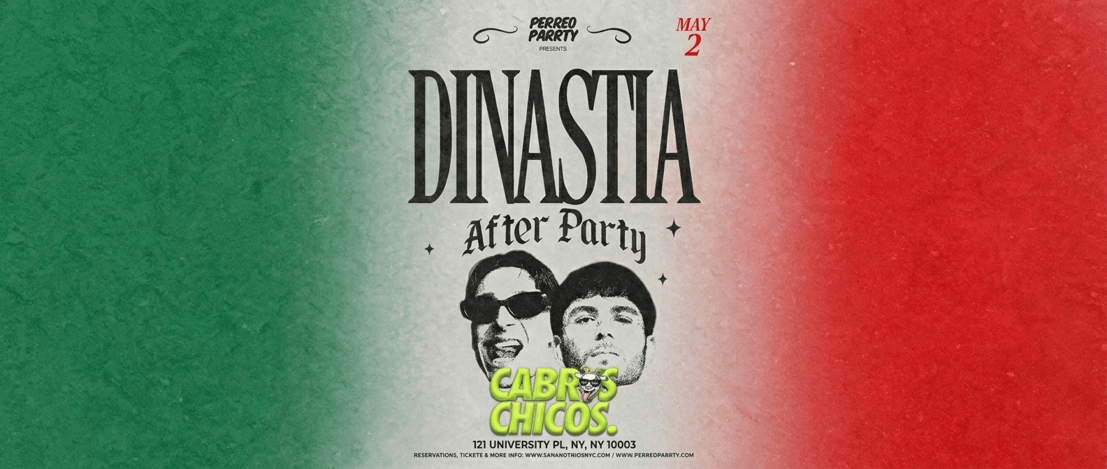 Cabros Chicos: DINASTIA After Party - Latin Dance Party (18+)