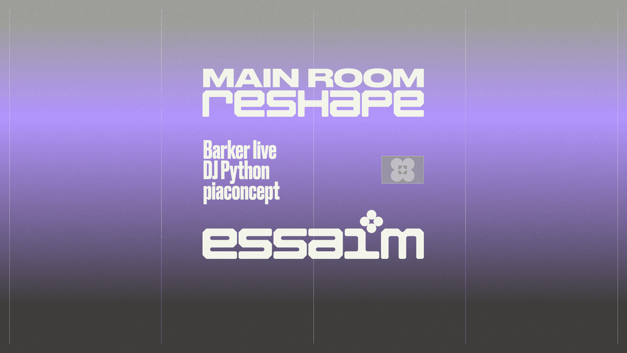 MAIN ROOM x reshape - Barker live, DJ Python, piaconcept
