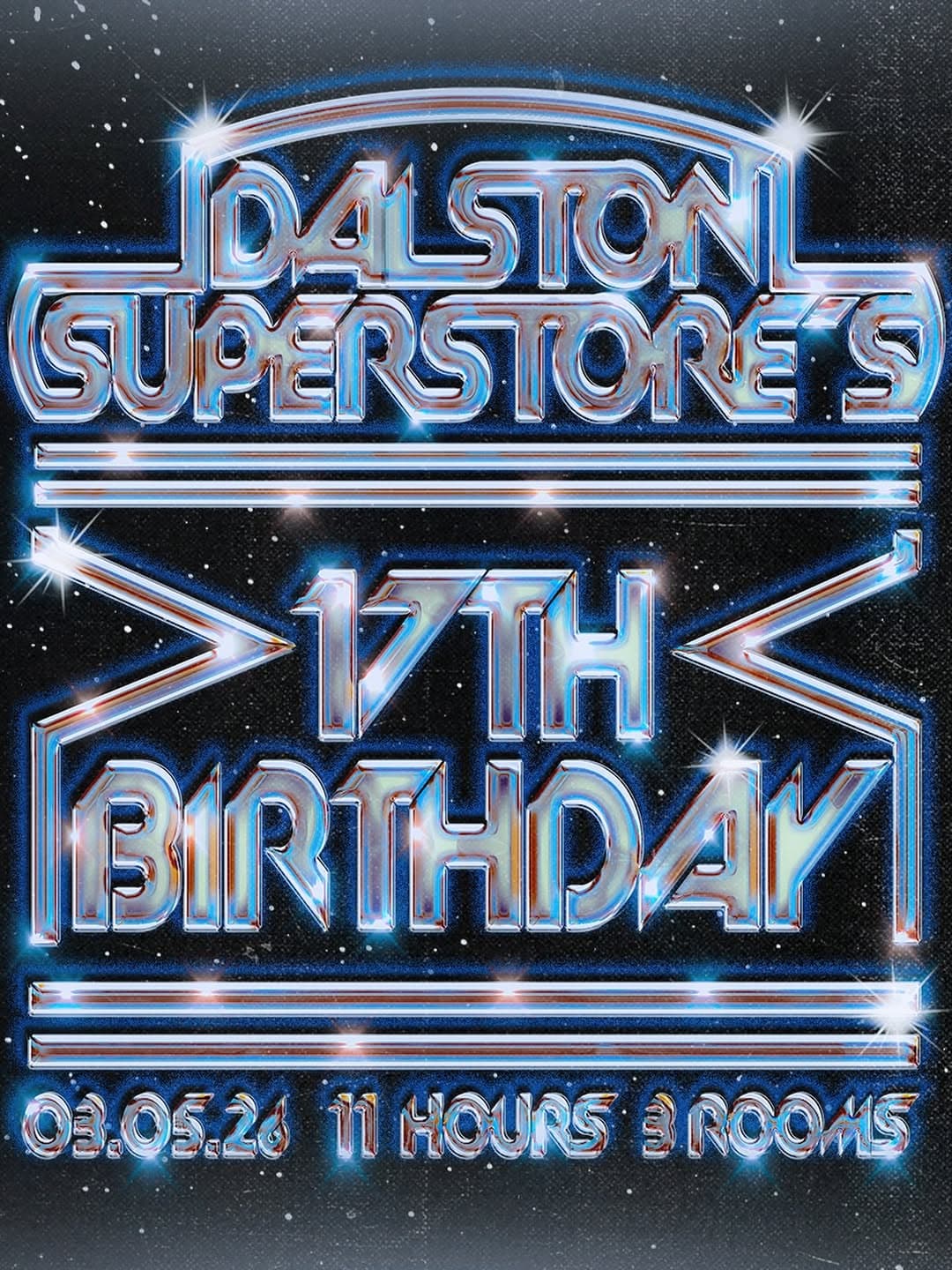 Dalston Superstore's 17th Birthday