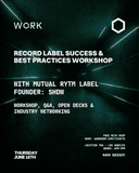 WORK presents: Record Label Success & Best Practices Workshop with SHDW (Mutual Rytm)
