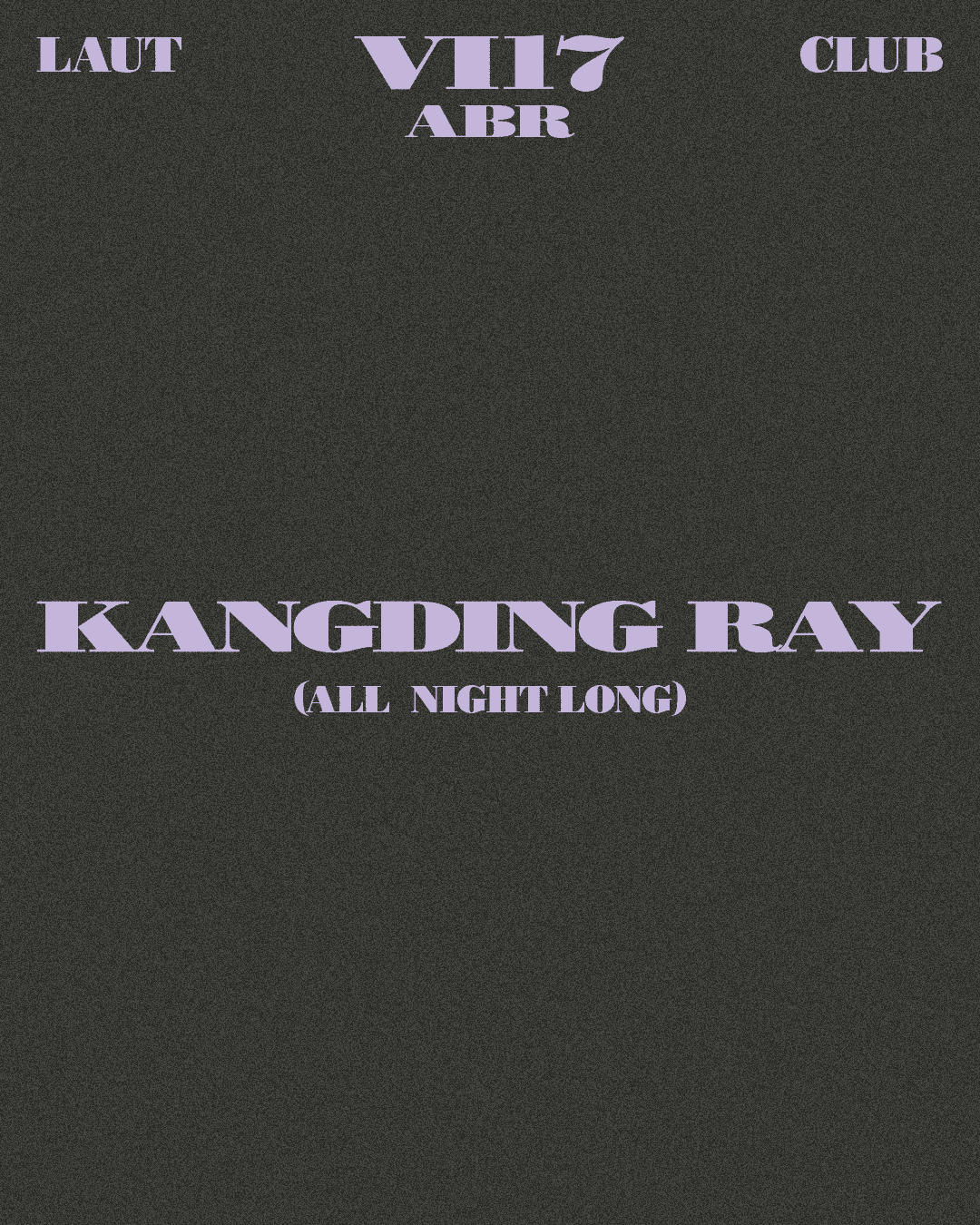 Kangding Ray (All Night Long)