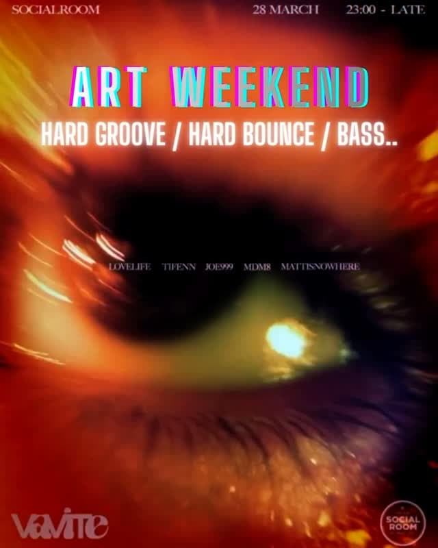 Art Weekend - Hard Groove, Hard Bounce & Bass