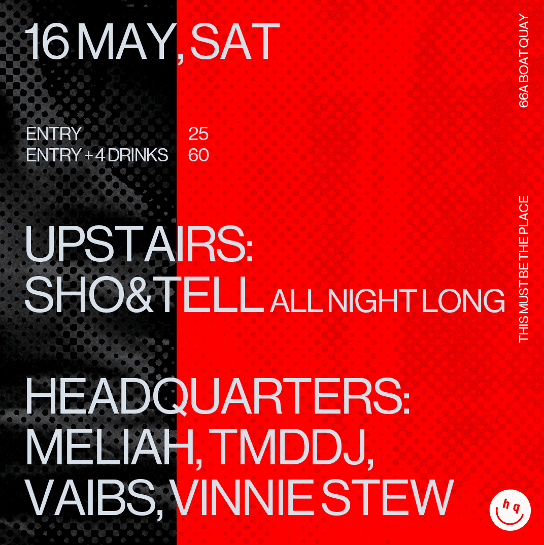 Headquarters: Meliah, sho&tell, TMDDJ, VAIBS, Vinnie Stew