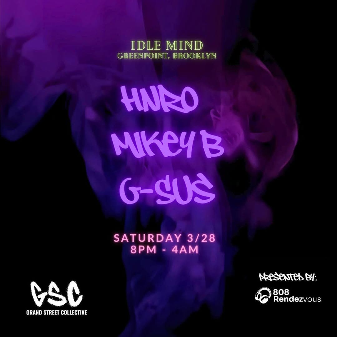 808 Rendezvous x Grand Street Collective at Idle Mind