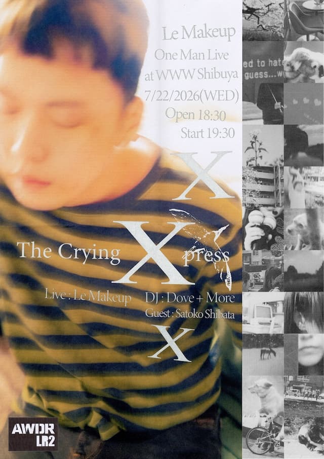 Le Makeup One Man Live「The Crying Xpress」