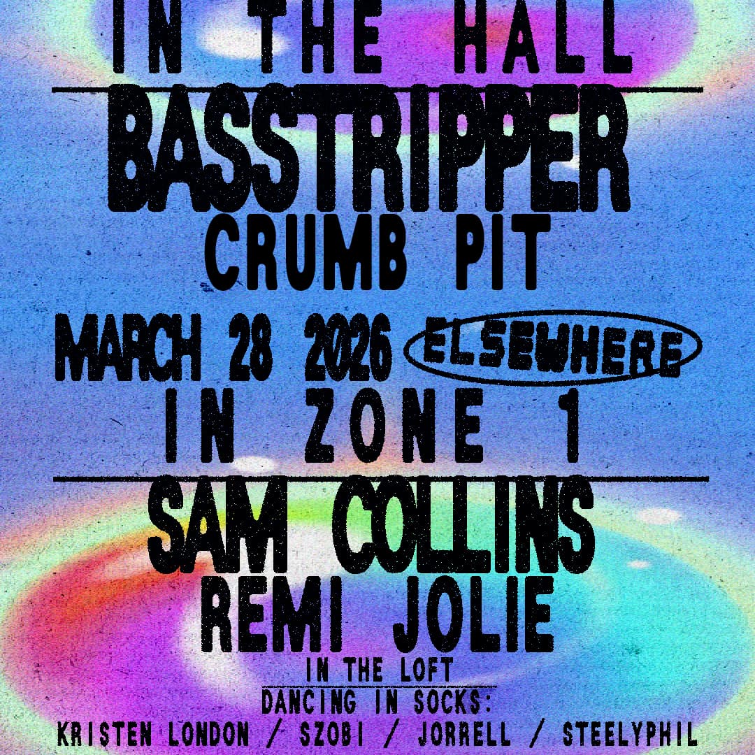 Basstripper, Sam Collins, Crumb Pit, Remi Jolie, Dancing In Socks