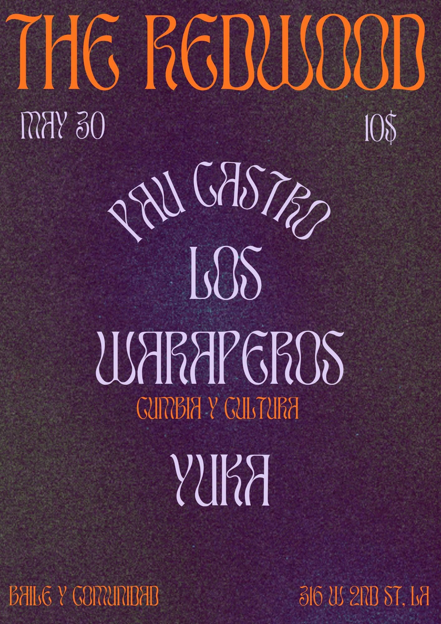Pau Castro / Los Waraperos / Yuka