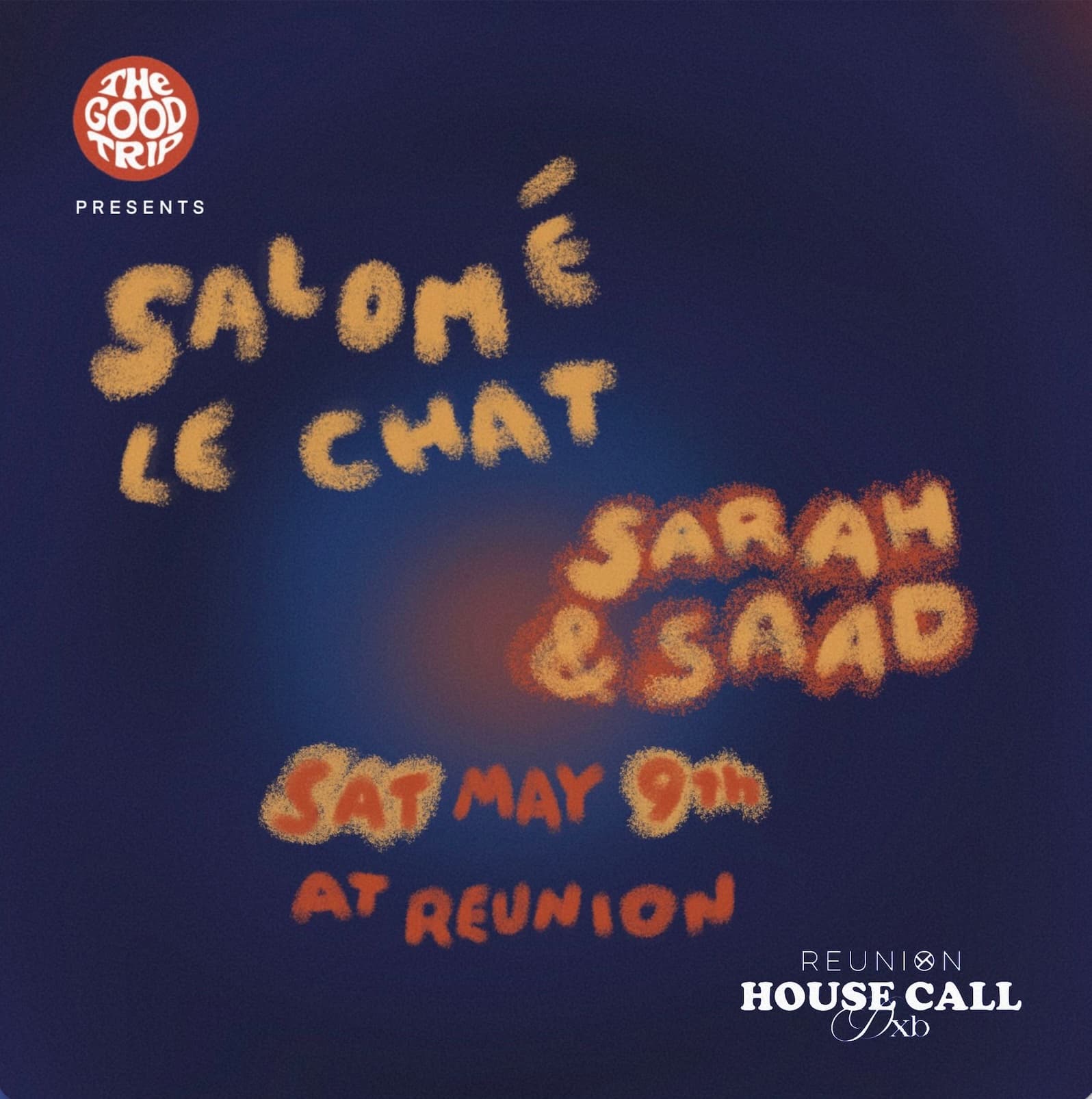 The Good Trip Presents: Salomé Le Chat, Sarah & Saad