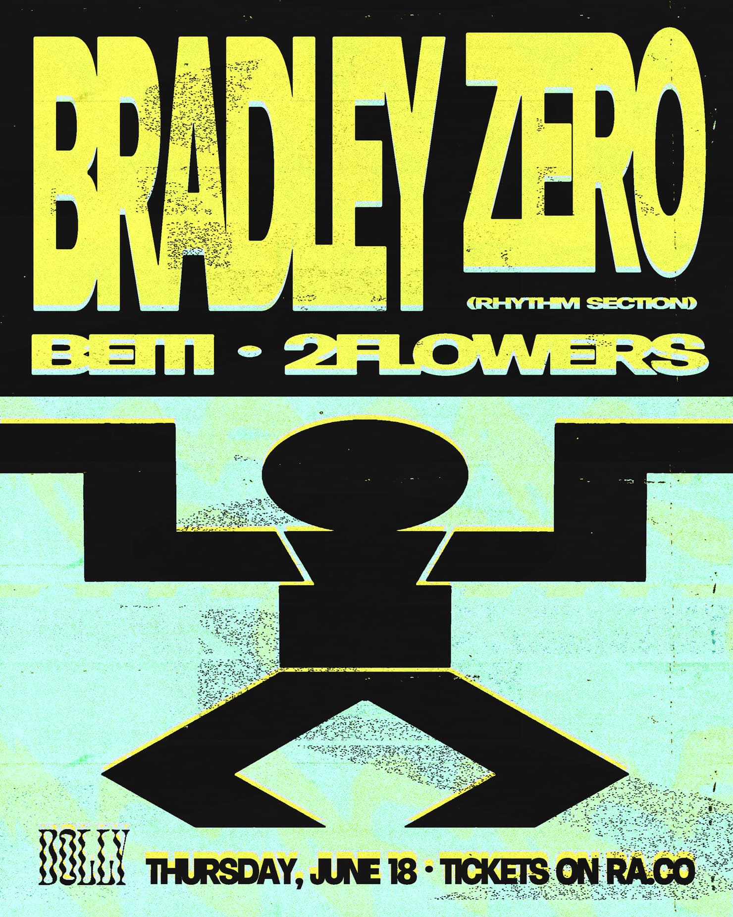 DOLLY presents: Bradley Zero (Rhythm Section) w/ Beiti & 2flowers