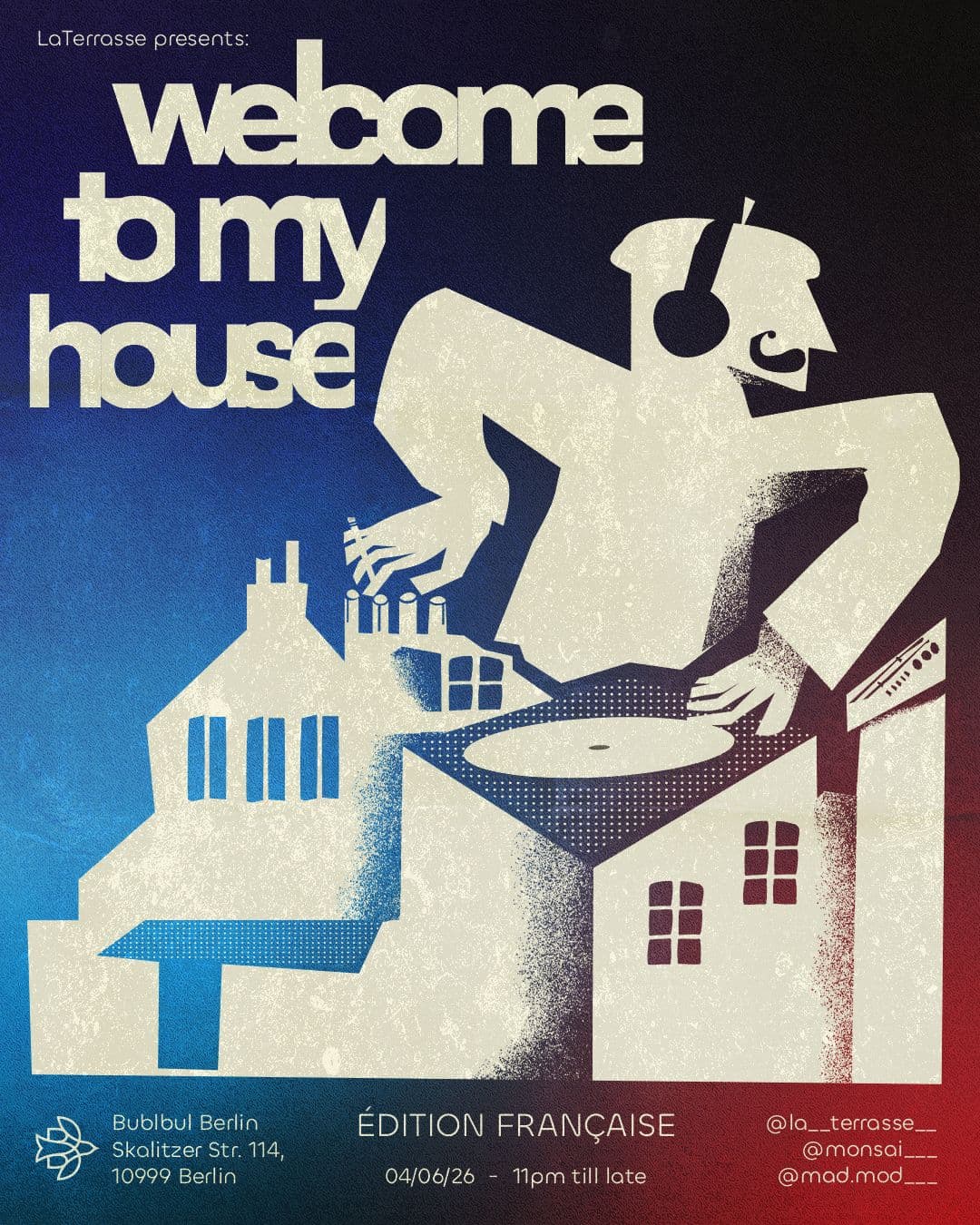 Welcome To My House: La Terrasse, Monsai, MAD.MOD