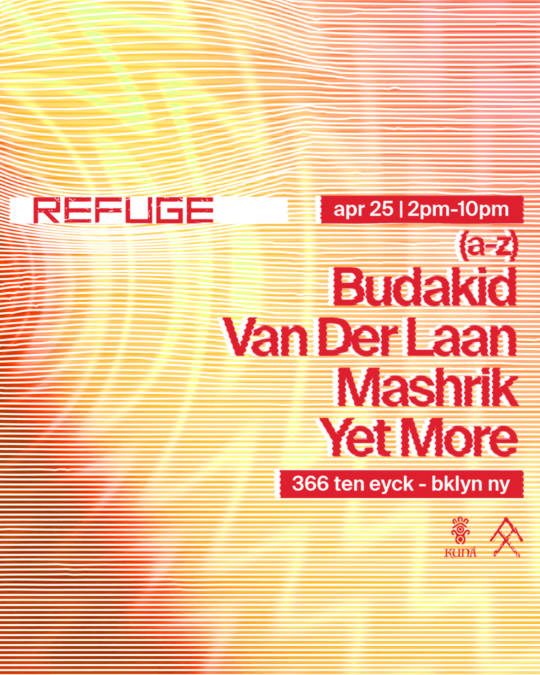 Refuge Saturday Daytime with Budakid, Van Der Laan, Mashrik & Yet More