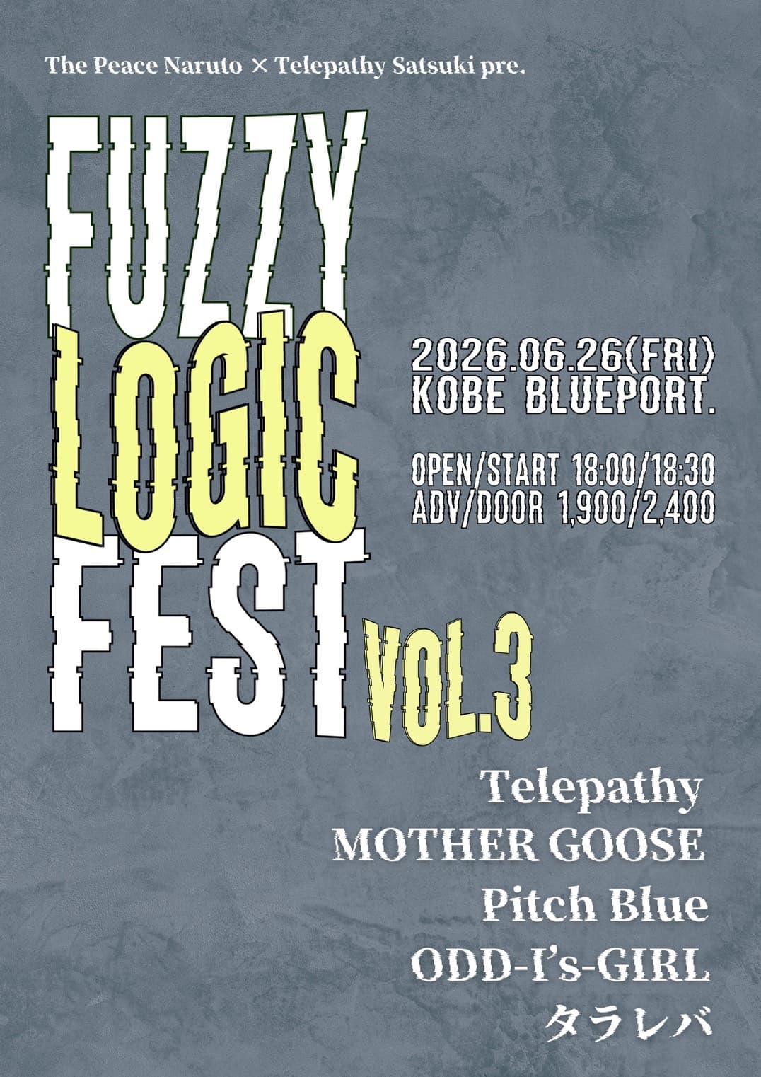 The Peace Naruto × Telepathy Satsuki presents “Fuzzy Logic Fest vol.3”