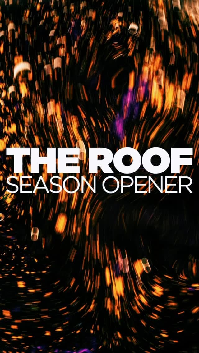 THE ROOF SEASON OPENER