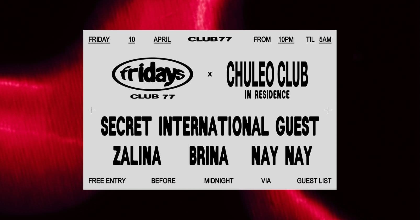 Fridays at 77 x Chuleo Club: Clementaum, Zalina, Brina, Nay Nay