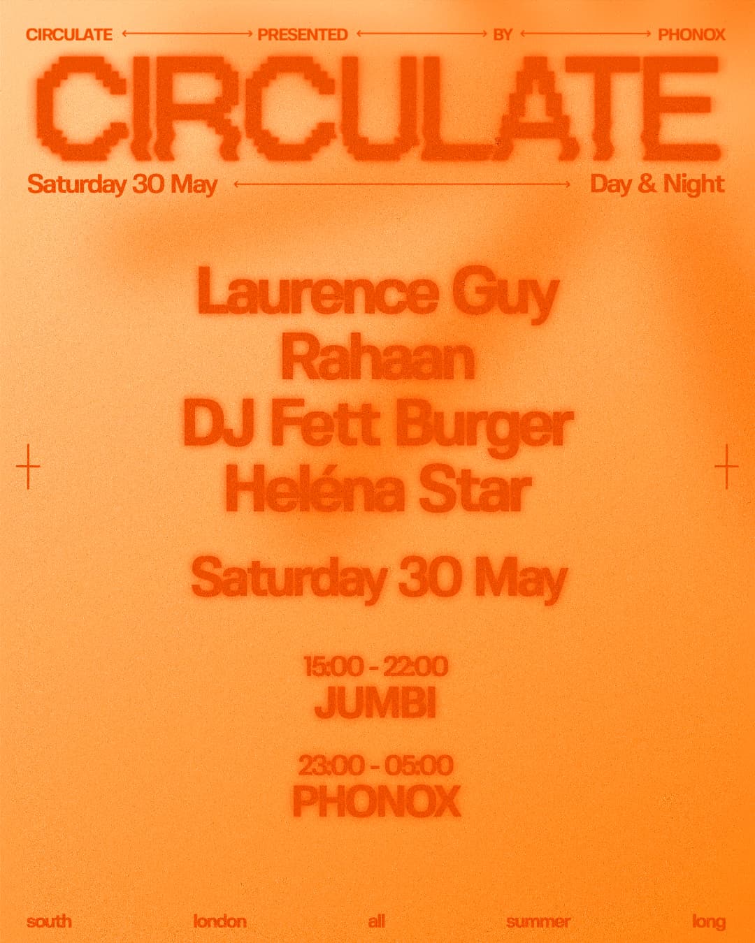 Phonox x Jumbi: CIRCULATE with Laurence Guy, Rahaan, DJ Fett Burger, Heléna Star - Day & Night