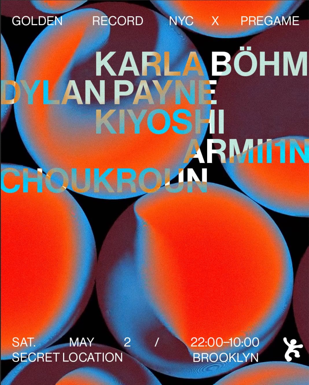 Golden Record NYC x pregame presents Karla Böhm, Dylan Payne, Kiyoshi, Armii1n, Choukroun