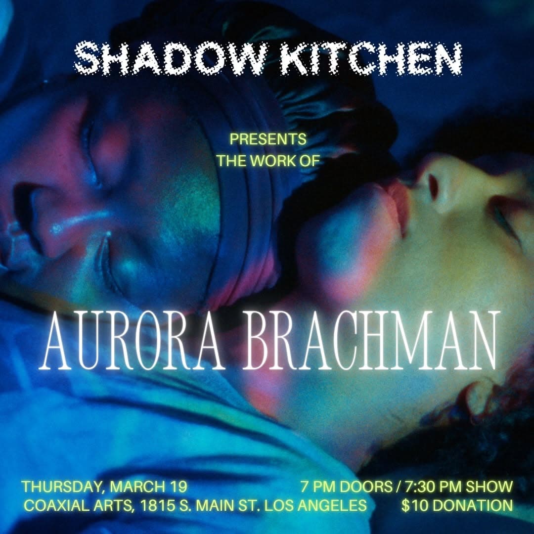 Shadow Kitchen: Aurora Brachman Documentary Screening