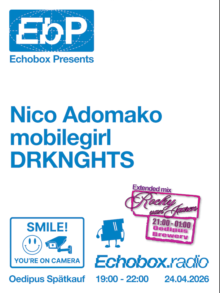 Echobox presents: Einhundert 10 YRS special with Nico Adomako, mobilegirl, DRKNGHTS