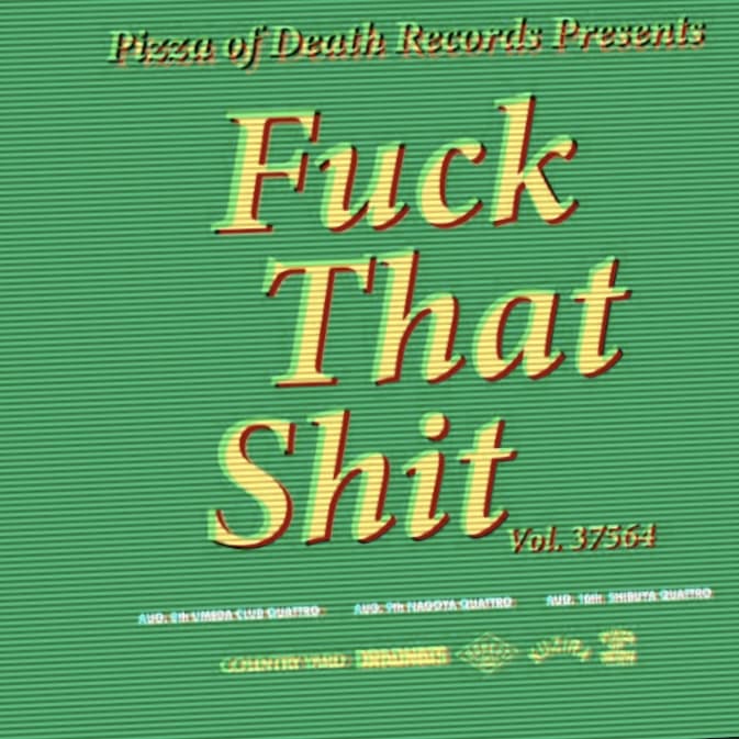 COUNTRY YARD DRADNATS HONEST KUZIRA – PIZZA OF DEATH RECORDS presents "Fuck That Shit vol.37564"