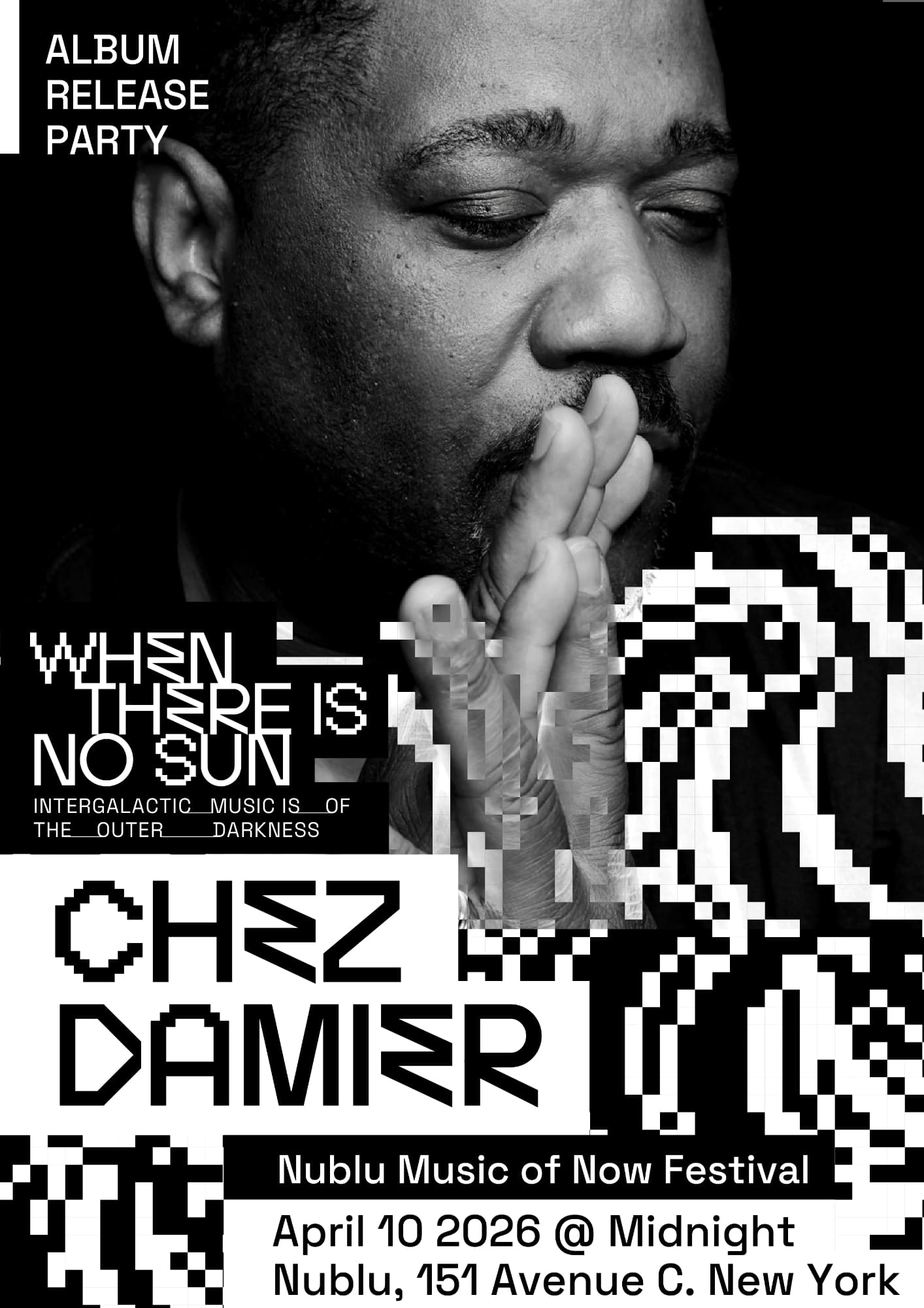 Chez Damier - When There Is No Sun Album Release Party