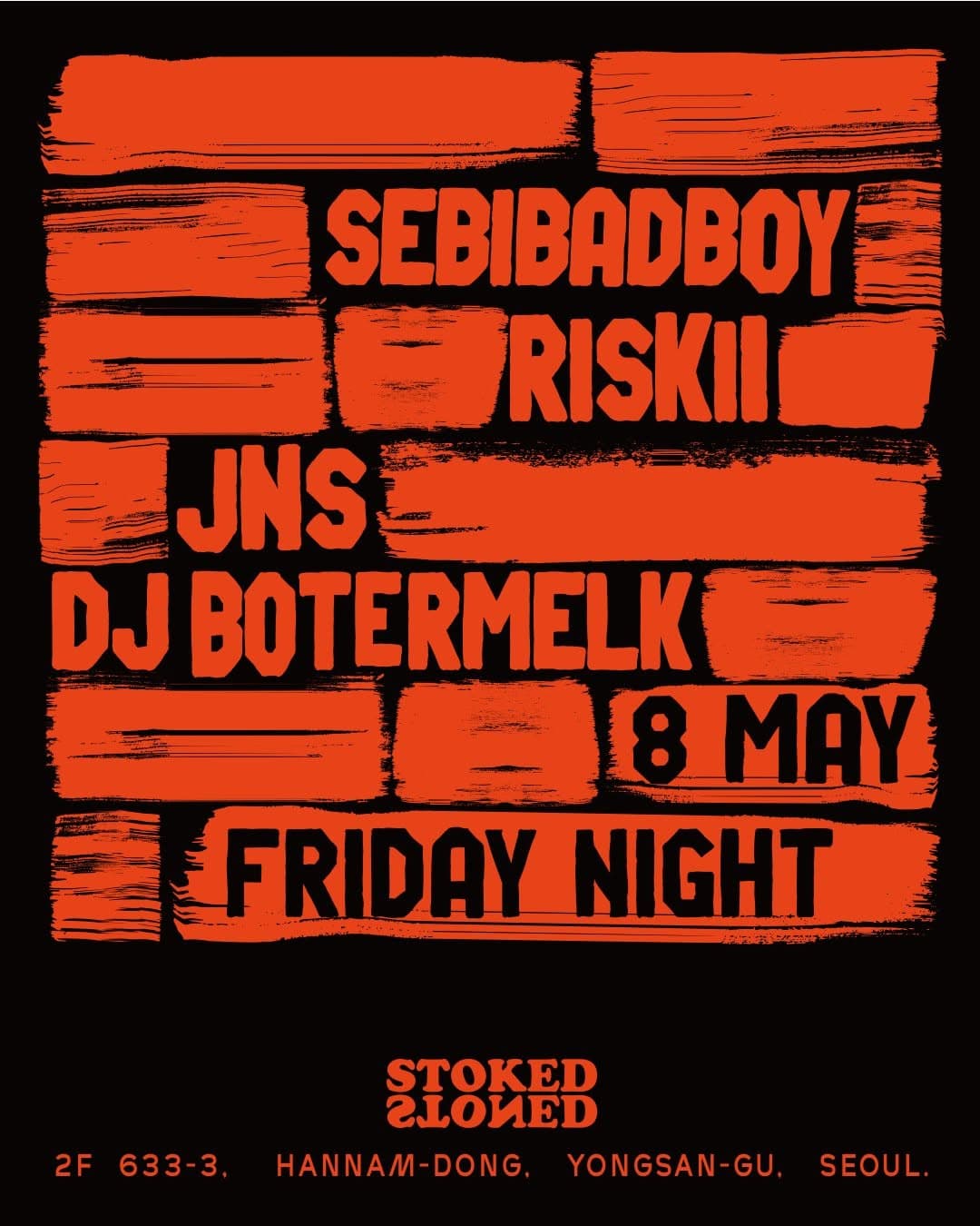 Stoked & Stoned Friday Party