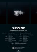 SHE'll SLEEP – SHE'll SLEEP 「Escape from the Riverside Tour」