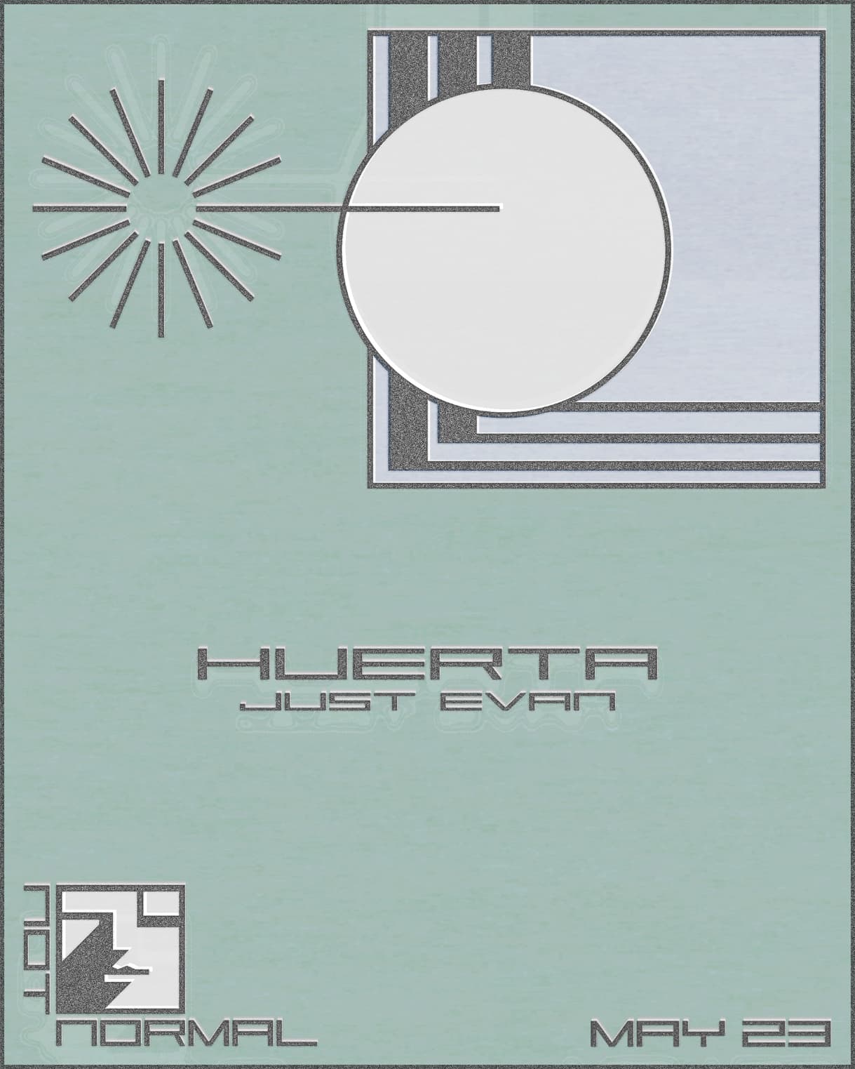 Not Normal presents Huerta