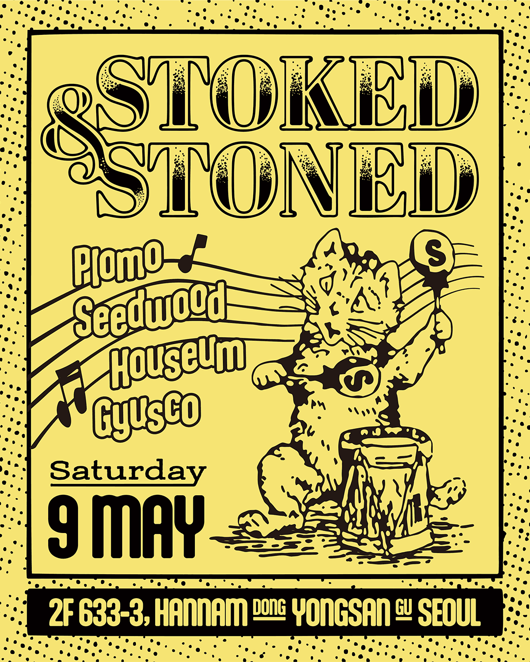 Saturday Stoked&stoned with DJ Houseum
