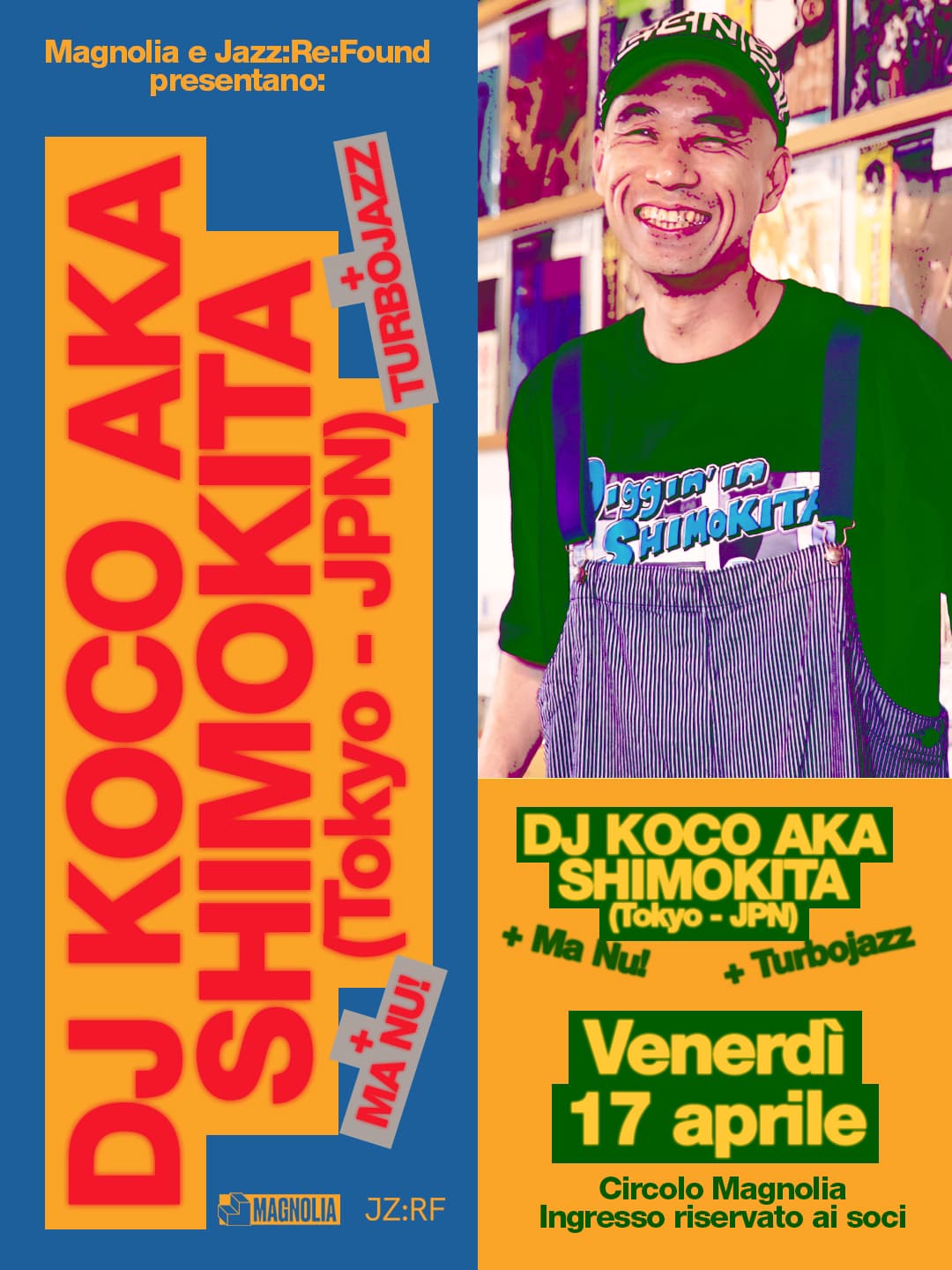 Magnolia & Jazz:Re:Found presentano: Dj Koco aka Shimokita + Turbojazz + Ma Nu