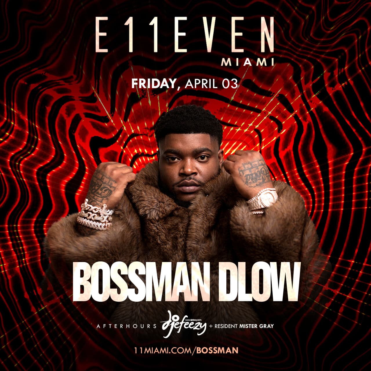 BossMan Dlow at E11EVEN