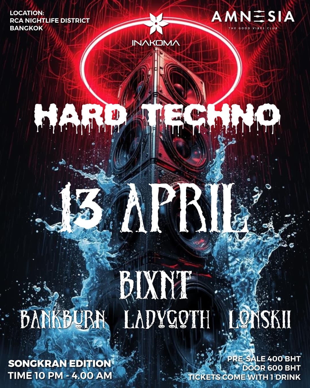 400B - Hard Techno SONGKRAN EDITION 6 days! 13APRIL feat. BIXNT (FR) by INAKOMA