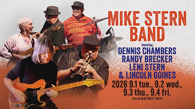 MIKE STERN BAND featuring DENNIS CHAMBERS, RANDY BRECKER, LENI STERN & LINCOLN GOINES