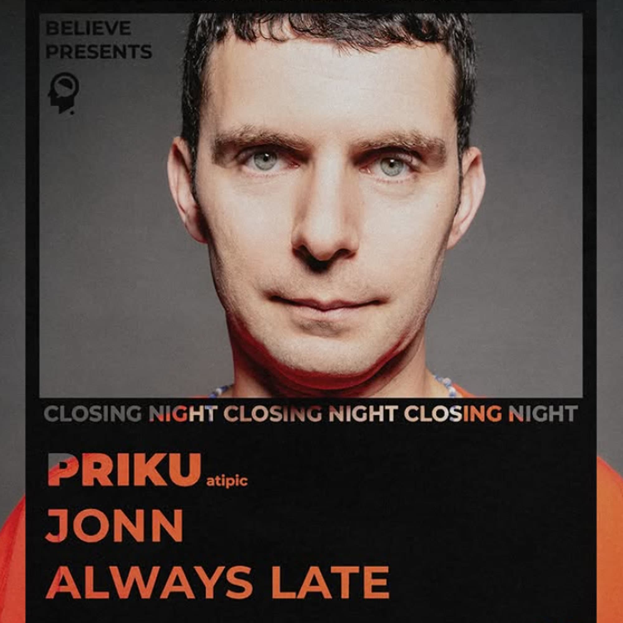 Closing night: Priku | Jonn | Always Late