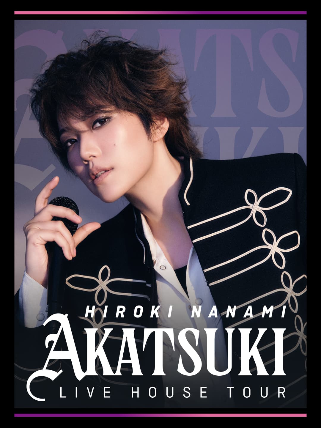 七海ひろき — 〈1部〉HIROKI NANAMI LIVE HOUSE TOUR “AKATSUKI”