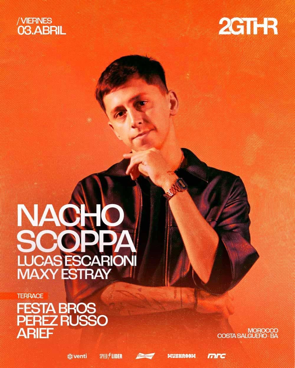 NACHO SCOPPA & MORE ARTISTS - by 2GTHR, CLUB MOROCCO