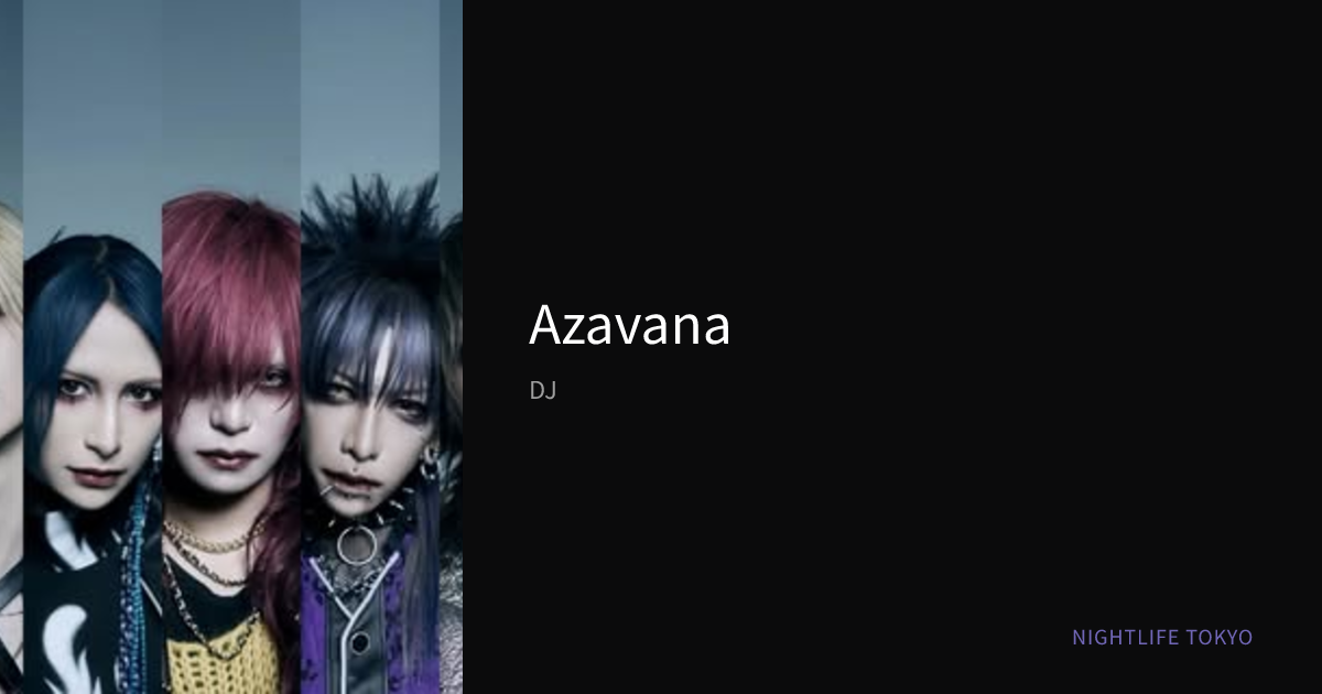 Azavana | DJ | Osaka | Nightlife Today